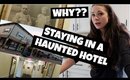 STAYING IN A HAUNTED HOTEL FOR OUR ANNIVERSARY
