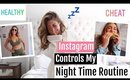 Instagram Followers Control My Night Routine 2018