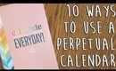 10 Ways to Use a Perpetual Calendar