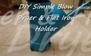 DIY :: EASY Blow Dryer & Flat Iron Holder