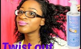 Defined Twist Out ft.Lotta Body Moisture Milk