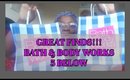 GREAT 5 BELOW FINDS & BATH AND BODY WORKS!!!!!!