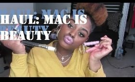 HAUL | Mac is Beauty collection