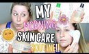MORNING SKIN CARE ROUTINE + Current Skin Care Favorites!!