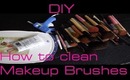 How to Clean Your Makeup Brushes - DIY