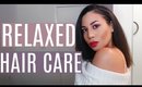 My Relaxed Hair Care Routine | Healthy & Strong Hair