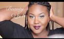 Beauty Q & A | OILY & DRY SKIN ADVICE | MY OWN MAKEUP LINE? | BEST FOUNDATIONS FOR DARK SKIN + MORE!