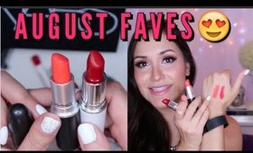 August FAVES!