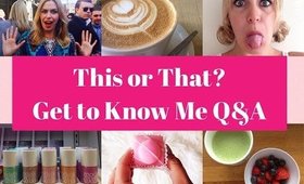 This or That?  Get to Know Me Q&A