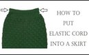 How to Put Elastic Cord into Crocheted Skirt