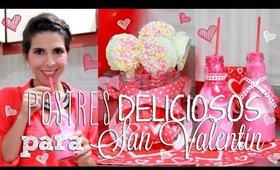 Postres Fáciles para San Valentín - Dia de los enamorados - Valentine's Day Desserts