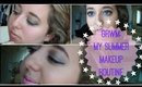 GRWM |  My Summer Makeup Routine (Tutorial)