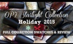 OPI Starlight Collection | Full Collection Swatches & Review!