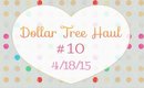 Dollar Tree Haul #10 - 04/18/15 [PrettyThingsRock]