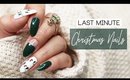 Last Minute Christmas Nails | 2018 🎄🎅🏼