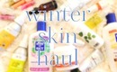 Winter Skin Care Haul