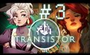 Meli Plays:Transistor-[P3]