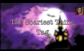 TAG   The Scariest Thing