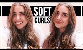 EVERYDAY SOFT CURLS TUTORIAL + How I Take Care of My Hair!