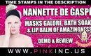 Nannette de Gaspé | Masks Galore, Bath Soak, & Lip Balm of Amazingness! Demo & Review | Tanya Feifel
