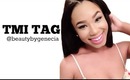 TMI Tag | BeautybyGenecia