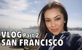 San Francisco Vlog Part 2 - Vlog 29 - TrinaDuhra