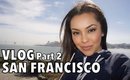San Francisco Vlog Part 2 - Vlog 29 - TrinaDuhra