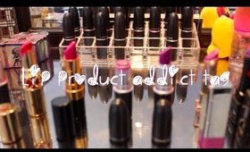 Lip Product Addict Tag + Giveaway ! [ CLOSED ]