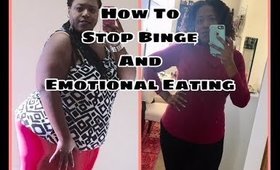 How To Stop Binge Eating And Emotional Eating