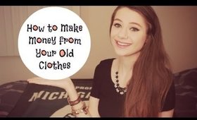 How to Make Money from Your Old Clothes!