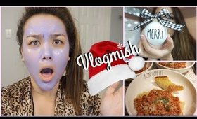 VLOGMAS | SPAGOOTER DINNER + RANDOM