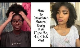 How To Straighen Natural Hair (Type 3c, 4a, 4b & 4c Hair)