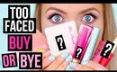 BUY OR BYE: TOO FACED || What Worked & What DIDN'T