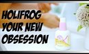 HOLIFROG - YOUR NEW OBSESSION