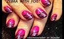 FUCHSIA PINK with BLACK ZEBRA PRINT nails robin moses nail art foil tutorial design 694