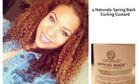 4 Naturals: Spring Back Curling Custard Review