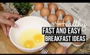 FAST AND EASY HEALTHY BREAKFAST IDEAS + TUTORIAL