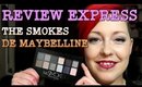 Review Express - Maybelline The Smokes