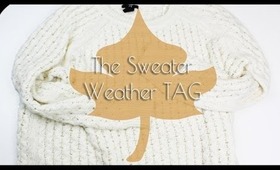 Sweater Weather TAG