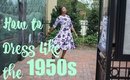 How to Dress Like the 1950s feat. ACEVOG