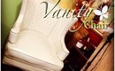 NEW Vanity Chair | 25th Birthday | VLOG