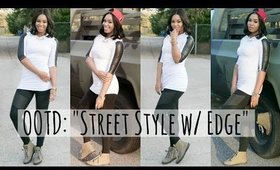 Get Ready With Me: OOTD • "Street Style w/ Edge"