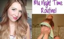 I'm Back! My Night Time Routine!