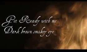Brown Smokey Eye Look   A chatty get ready with me