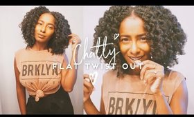 Chatty Flat Twist Out