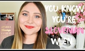 How You Know You're Slovenian Part 1 | Slovenian Customs & Habits