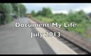 Document Your Life - July 2013