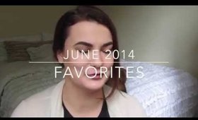 ☀ {June 2014} Favorites ☀