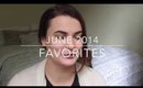 ☀ {June 2014} Favorites ☀
