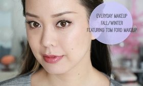 Everyday Makeup Tutorial Fall & Winter Featuring Tom Ford Products